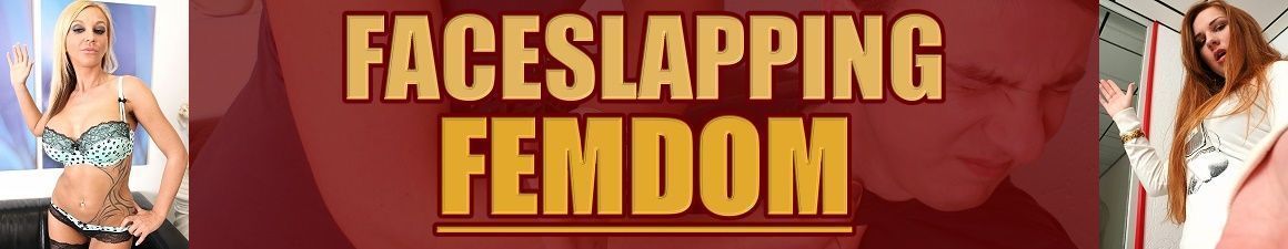 Slap Femdom | Faceslapping Femdom